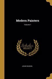 Modern Painters; Volume 1