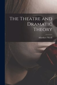 Theatre and Dramatic Theory