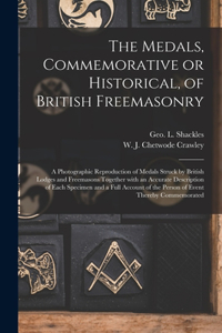 Medals, Commemorative or Historical, of British Freemasonry