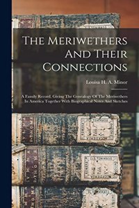 The Meriwethers And Their Connections