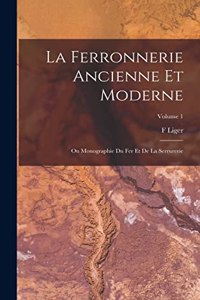 Ferronnerie Ancienne Et Moderne