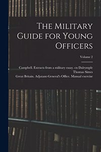 Military Guide for Young Officers; Volume 2