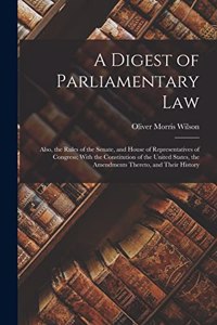 Digest of Parliamentary Law