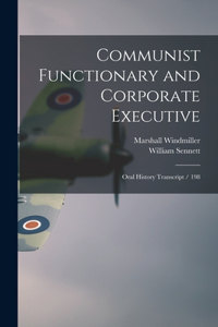 Communist Functionary and Corporate Executive