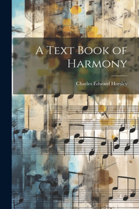 Text Book of Harmony