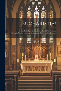 Eucharistia!