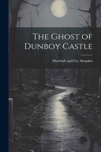 Ghost of Dunboy Castle