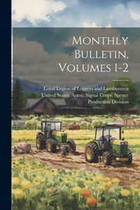 Monthly Bulletin, Volumes 1-2