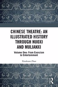 CHINESE THEATRE VOLUME ONE