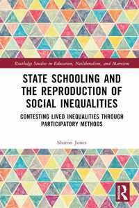 State Schooling and the Reproduction of Social Inequalities