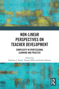 Non-Linear Perspectives on Teacher Development