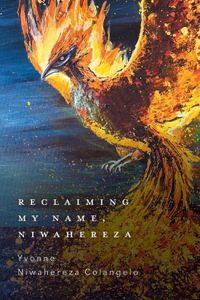 Reclaiming My Name, Niwahereza