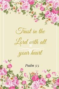 Trust In The Lord With All Your Heart. Psalm 3