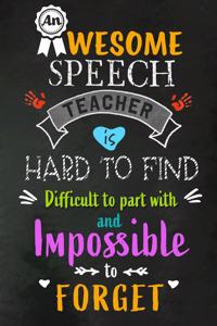 An Awesome Speech Teacher is Hard to Find