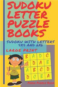 Sudoku Letter Puzzle Books - Sudoku With Letters 4x4 and 6x6 Large Print