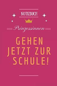 Prinzessinnen Gehen Jetzt Zur Schule! Notizbuch