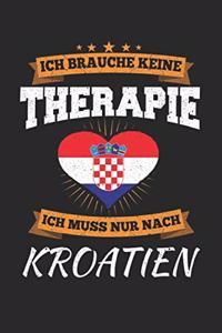 Ich Brauche Keine Therapie Ich Muss Nur Nach Kroatien