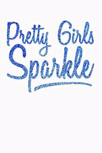 Pretty Girls Sparkle