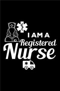 I Am A Registered Nurse