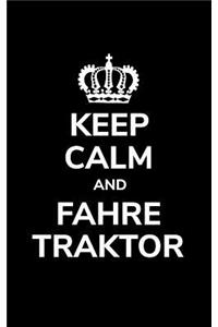 Keep calm and fahre Traktor