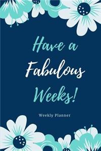 Have a Fabulous Weeks!
