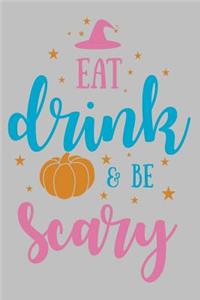 Eat Drink & Be Scary