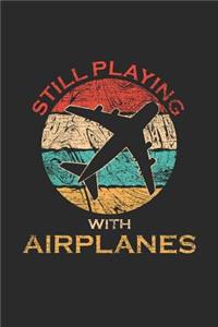 Still Playing With Planes