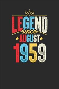 Legend Since August 1959