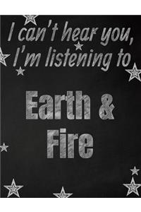 I can't hear you, I'm listening to Earth & Fire creative writing lined notebook