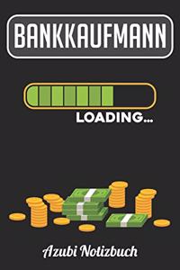 Bankkaufmann Loading... Azubi Notizbuch