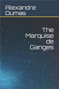 The Marquise de Ganges