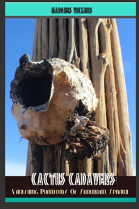 Cactus Cadavers