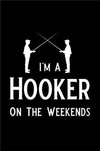 I'm a Hooker on the Weekends