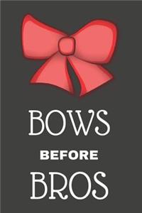 Bows Before Bros