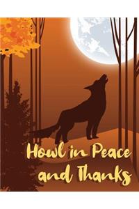 Howl in Peace and Thanks