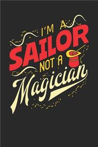 I'm A Sailor Not A Magician