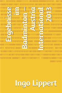 Ergebnisse im Badminton - Austria International 2013