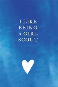 I like being a Girl Scout