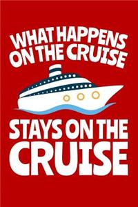 What Happens on the Cruise Stays on the Cruise