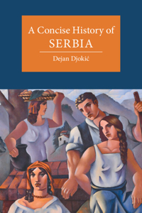 Concise History of Serbia