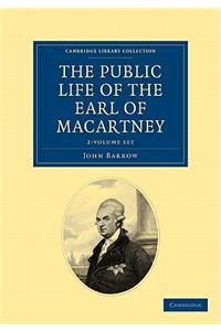 Some Account of the Public Life, and a Selection from the Unpublished Writings, of the Earl of Macartney 2 Volume Set