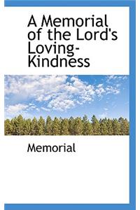 A Memorial of the Lord's Loving-Kindness