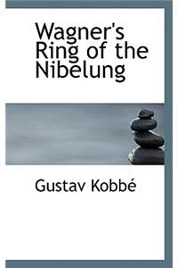 Wagner's Ring of the Nibelung