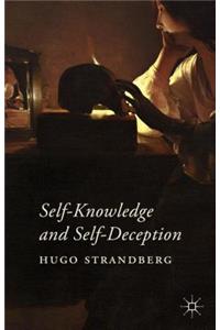 Self-Knowledge and Self-Deception