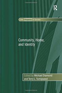 Community, Home, and Identity. Edited by Michael Diamond and Terry L. Turnipseed