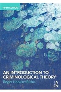AN INTRODUCTION TO CRIMINOLOGICAL THEORY 5ED (PB 2019)