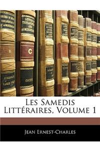 Les Samedis Littéraires, Volume 1