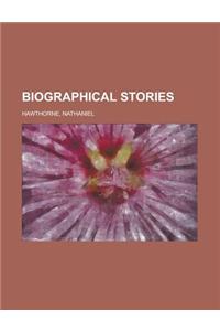 Biographical Stories