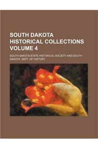 South Dakota Historical Collections Volume 4