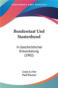 Bundesstaat Und Staatenbund